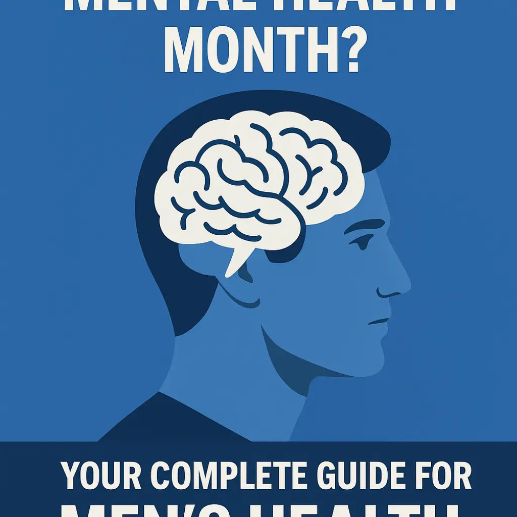 create image When is Men's Mental Health Month? Your Complete Guide for Men’s Health Month 2025