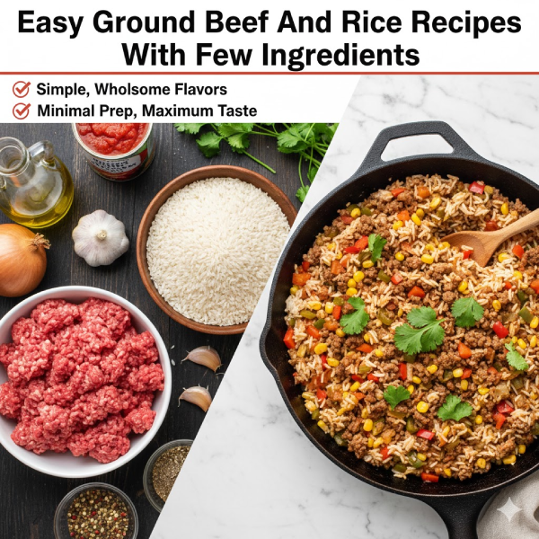 Easy Ground Beef And Rice Recipes With Few Ingredients